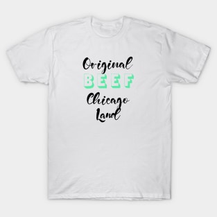 Original Beef Of Chicagoland T-Shirt